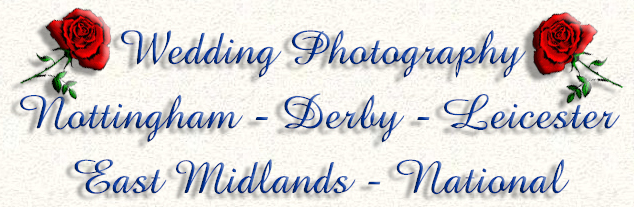 Wedding Photography Nottingham Derby Leicester East Midlands - National