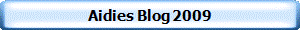 Aidies Blog 2009